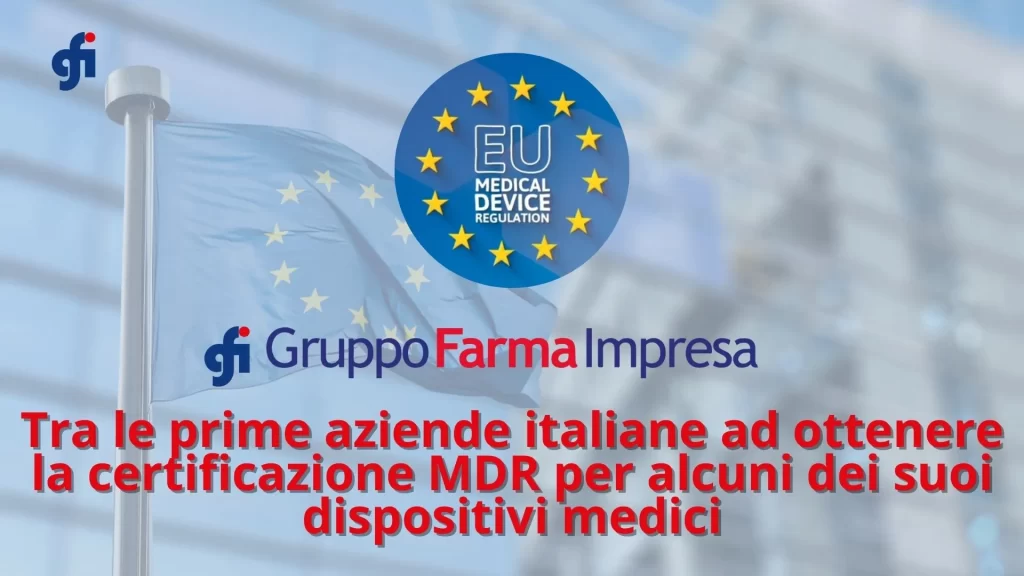 Gruppo FarmaImpresa riceve le prime certificazioni MDR