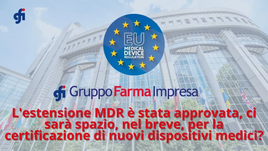 Estensione MDR: ci sarà spazio a breve per nuovi DM?