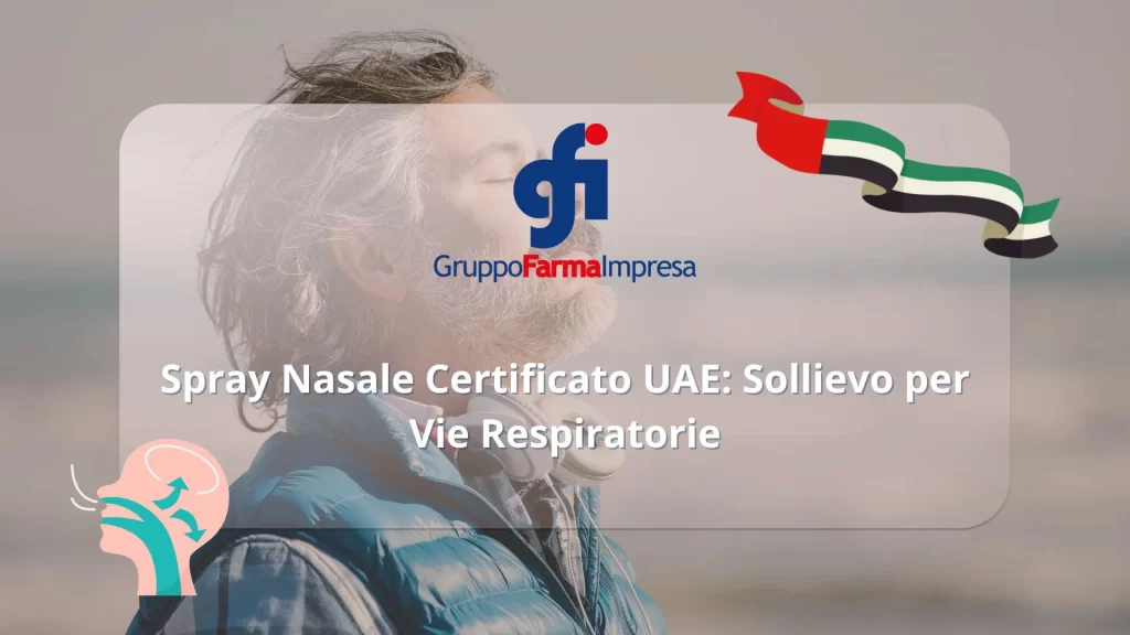 Spray Nasale Certificato UAE: Sollievo per Vie Respiratorie